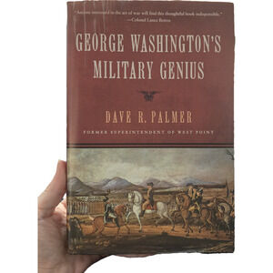 George Washington's Military Genius Dave R. Palmer Hardcover 1st Printing